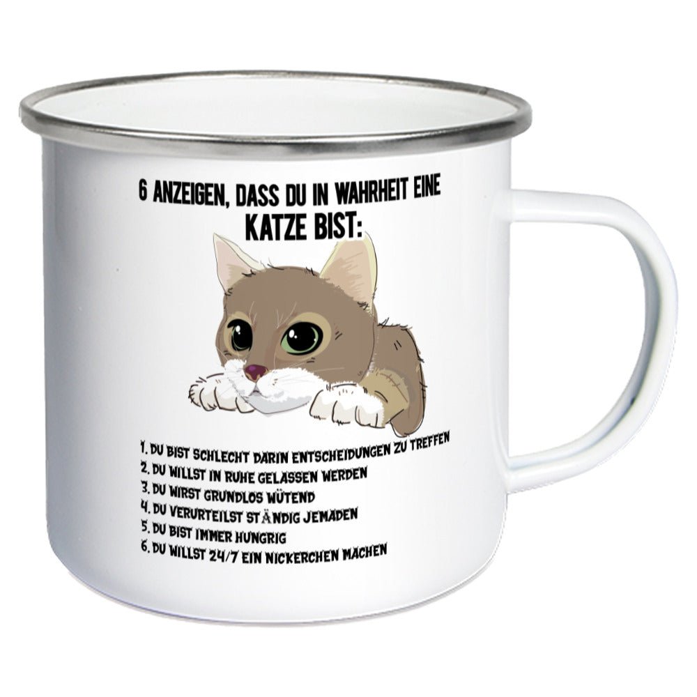 6 Anzeichen dass du in Wahrheit eine Katze bist. | Geschenk Emaille Tasse - Feli & Wuff