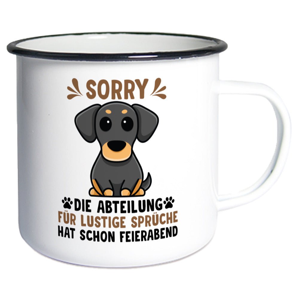 Abteilung für lustige Sprüche hat Feierabend | Geschenk Emaille Tasse | Hund, Vierpfoten - Feli & Wuff