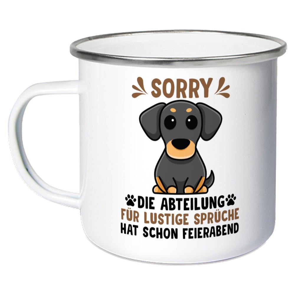 Abteilung für lustige Sprüche hat Feierabend | Geschenk Emaille Tasse | Hund, Vierpfoten - Feli & Wuff