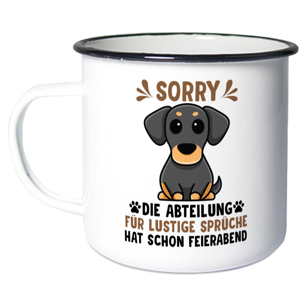 Abteilung für lustige Sprüche hat Feierabend | Geschenk Emaille Tasse | Hund, Vierpfoten - Feli & Wuff