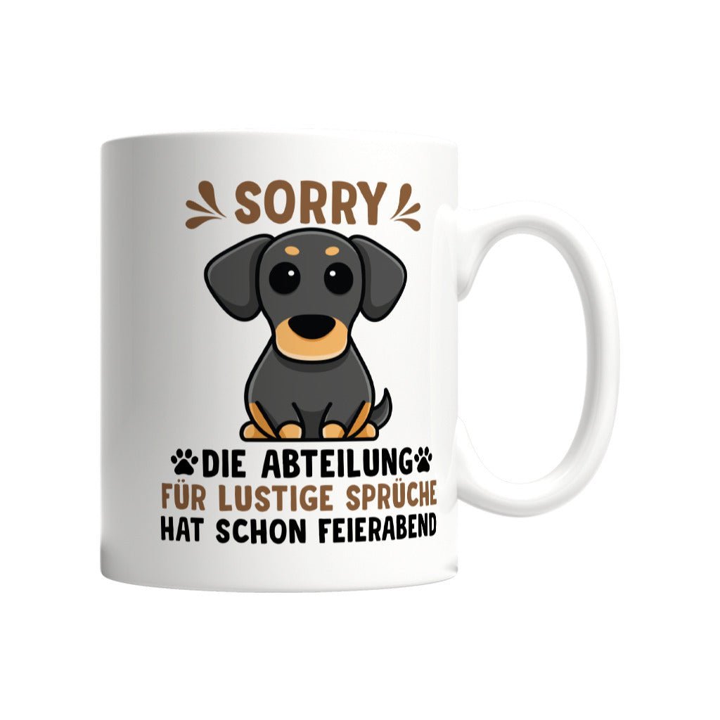 Abteilung für lustige Sprüche hat Feierabend | Geschenk Tasse | Hund, Vierpfoten - Feli & Wuff