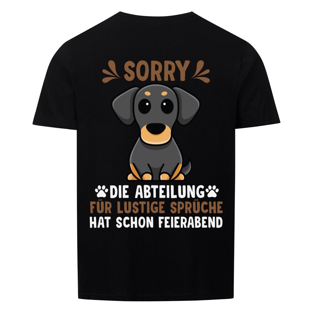 Abteilung für lustige Sprüche hat Feierabend | Geschenk Tshirt | Hund, Vierpfoten - Feli & Wuff