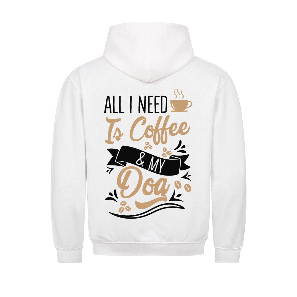All i need is Coffee & my Dog | Hoodie Geschenk VierPfoten - Feli & Wuff