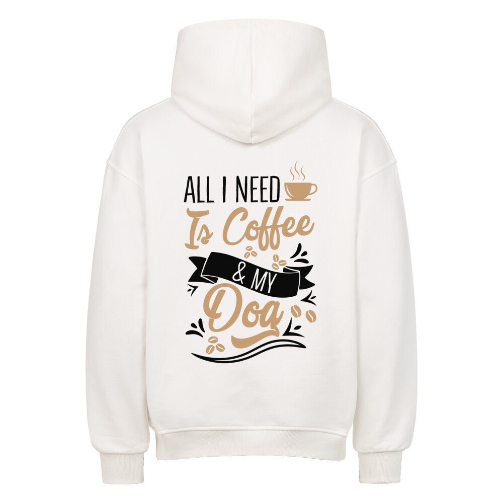 All i need is Coffee & my Dog | T-Shirt Geschenk VierPfoten - Feli & Wuff