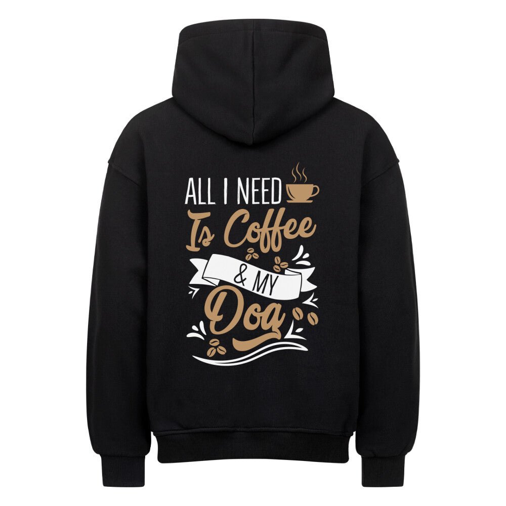 All i need is Coffee & my Dog | T-Shirt Geschenk VierPfoten - Feli & Wuff