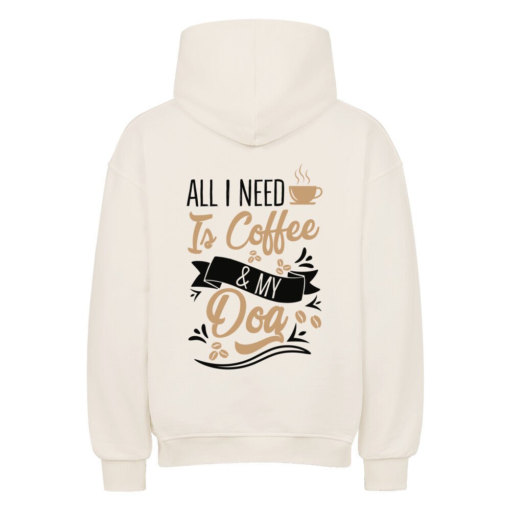 All i need is Coffee & my Dog | T-Shirt Geschenk VierPfoten - Feli & Wuff