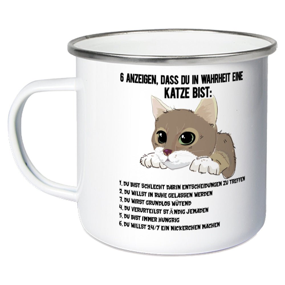 6 Anzeichen dass du in Wahrheit eine Katze bist. | Geschenk Emaille Tasse - Feli & Wuff