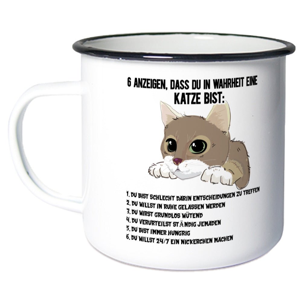 6 Anzeichen dass du in Wahrheit eine Katze bist. | Geschenk Emaille Tasse - Feli & Wuff