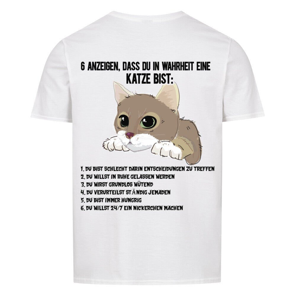 6 Anzeichen dass du in Wahrheit eine Katze bist. | Geschenk Tshirt - Feli & Wuff