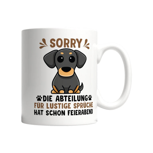 Abteilung für lustige Sprüche hat Feierabend | Geschenk Tasse | Hund, Vierpfoten - Feli & Wuff