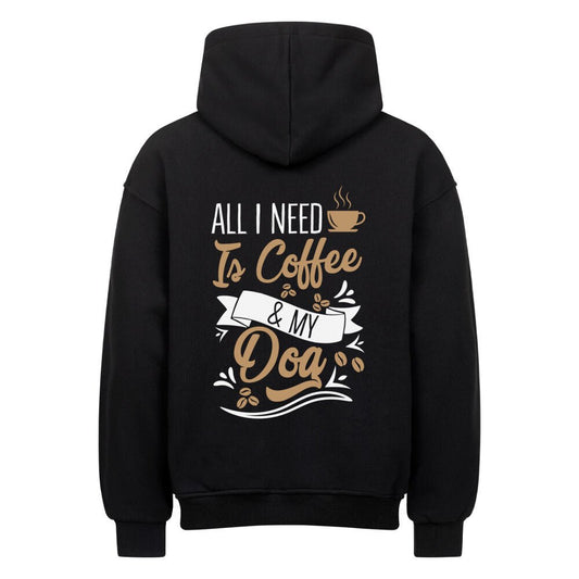 All i need is Coffee & my Dog | T-Shirt Geschenk VierPfoten - Feli & Wuff